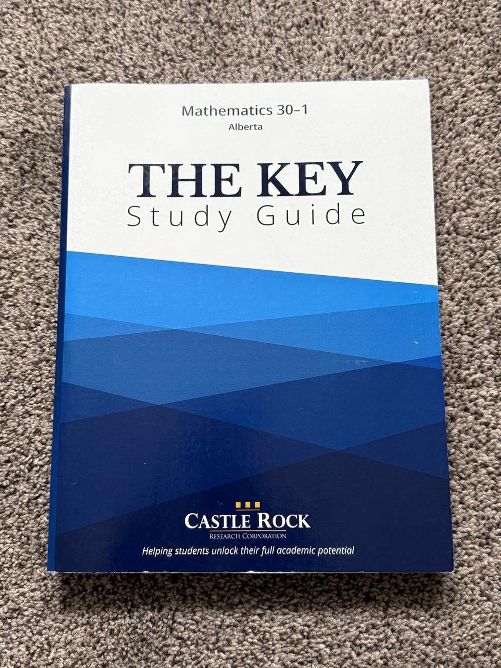 Alberta Mathematics 30-1 The Key Study Guide